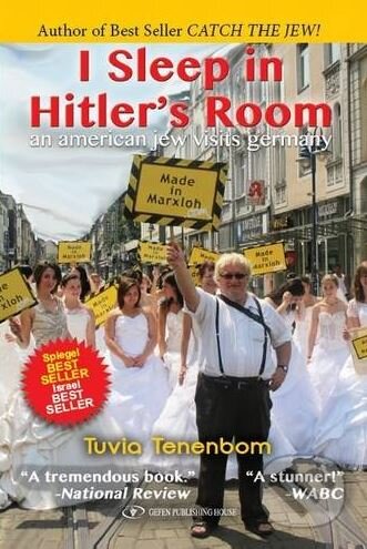 Kniha: I Sleep in Hitler's Room (Tuvia Tenenbom). Gefen, 2016 Kniha: I Sleep in Hitler's Room (Tuvia Tenenbom). Gefen, 2016