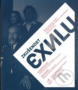 Kniha: Zkušenost exilu (Jakub Hauser a kolektiv). Památník národního písemnictví, 2017 Kniha: Zkušenost exilu (Jakub Hauser a kolektiv). Památník národního písemnictví, 2017