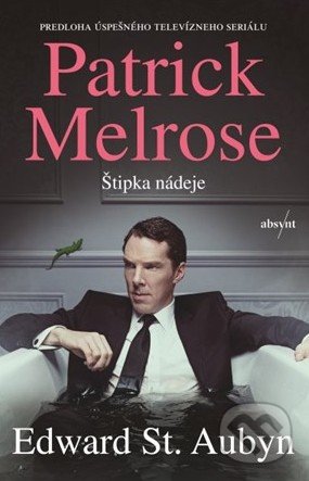 Kniha: Patrick Melrose: Štipka nádeje (Edward St. Aubyn). Absynt, 2019 Kniha: Patrick Melrose: Štipka nádeje (Edward St. Aubyn). Absynt, 2019