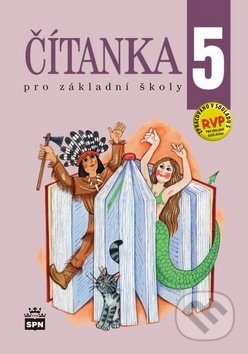 Kniha: Čítanka 5 pro základní školy (Alena Ježková a Jana Čeňková). SPN - pedagogické nakladatelství, 2018 Kniha: Čítanka 5 pro základní školy (Alena Ježková a Jana Čeňková). SPN - pedagogické nakladatelství, 2018