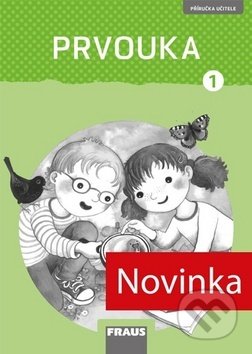 Kniha: Prvouka 1 (Fraus). Fraus, 2018 Kniha: Prvouka 1 (Fraus). Fraus, 2018