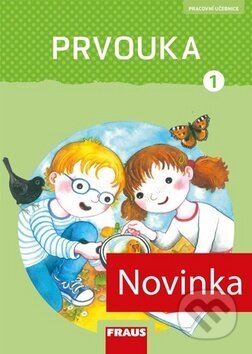 Kniha: Prvouka 1 (Jana Stará, Michaela Dvořáková a Radka Pištorová). Fraus, 2018 Kniha: Prvouka 1 (Jana Stará, Michaela Dvořáková a Radka Pištorová). Fraus, 2018