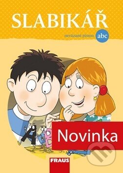 Slabikář pro nevázané písmo - Soňa Burová, Martina Fasnerová, Jan Horák, Fraus, 2018