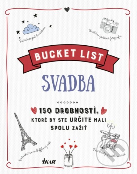 Bucket List: Svadba (Iris Warkus). Ikar, 2019 Bucket List: Svadba (Iris Warkus). Ikar, 2019