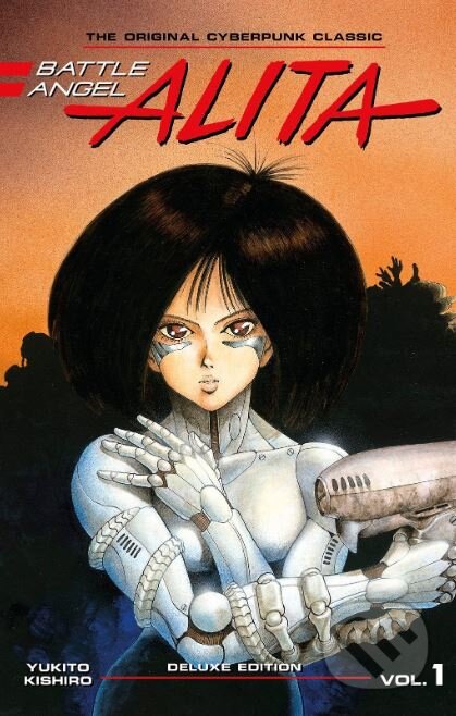 Kniha: Battle Angel Alita (Volume 1) (Yukito Kishiro). Kodansha Europe, 2017 Kniha: Battle Angel Alita (Volume 1) (Yukito Kishiro). Kodansha Europe, 2017
