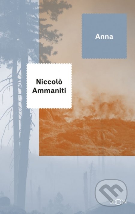 Kniha: Anna (Niccolo Ammaniti). Odeon, 2019 Kniha: Anna (Niccolo Ammaniti). Odeon, 2019