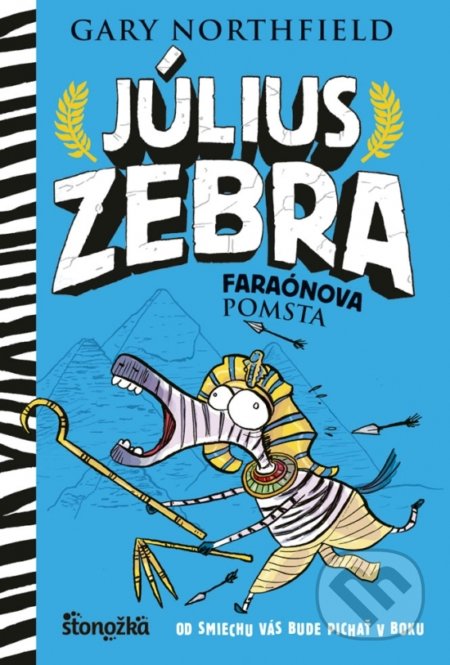 Kniha: Július Zebra 3: Faraónova pomsta (Gary Northfield). Stonožka, 2019 Kniha: Július Zebra 3: Faraónova pomsta (Gary Northfield). Stonožka, 2019