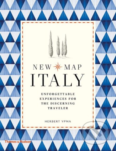 Kniha: New Map Italy (Herbert Ypma). Thames & Hudson, 2019 Kniha: New Map Italy (Herbert Ypma). Thames & Hudson, 2019