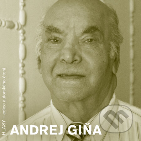 Audiokniha: HLASY - Andrej Giňa (Andrej Giňa). Hlasy, 2019 Audiokniha: HLASY - Andrej Giňa (Andrej Giňa). Hlasy, 2019
