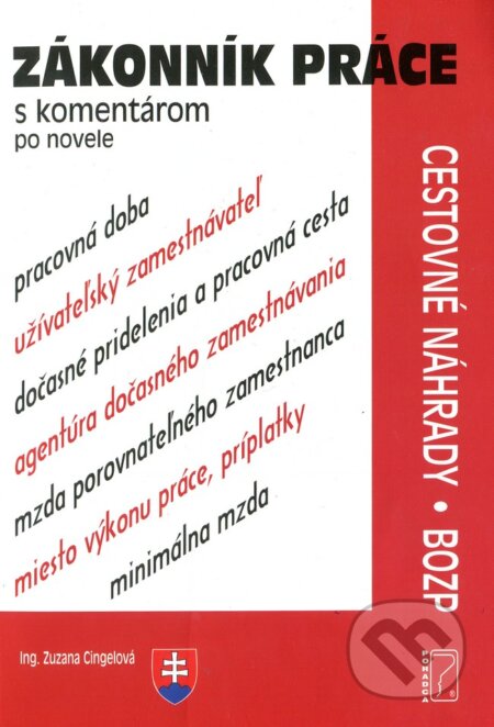 Kniha: Zákonník práce s komentárom po novele (Zuzana Cingelová). Poradca s.r.o., 2019 Kniha: Zákonník práce s komentárom po novele (Zuzana Cingelová). Poradca s.r.o., 2019