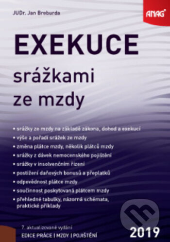 Kniha: Exekuce srážkami ze mzdy 2019 (Jan Breburda). ANAG, 2019 Kniha: Exekuce srážkami ze mzdy 2019 (Jan Breburda). ANAG, 2019