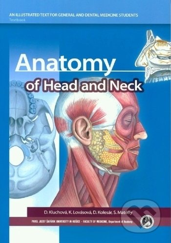 Kniha: Anatomy of Head and Neck (Dalibor Kolesár, Darina Kluchová, Květuše Lovásová a Stanislav Matéffy). Univerzita Pavla Jozefa Šafárika v Košiciach, 2019 Kniha: Anatomy of Head and Neck (Dalibor Kolesár, Darina Kluchová, Květuše Lovásová a Stanislav Matéffy). Univerzita Pavla Jozefa Šafárika v Košiciach, 2019