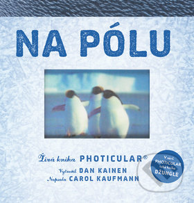 Kniha: Na pólu (Caol Kaufmann a Dan Kainen). Alpress, 2018 Kniha: Na pólu (Caol Kaufmann a Dan Kainen). Alpress, 2018