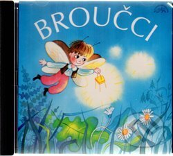 Audiokniha: Broučci (Jan Karafiát). Supraphon, 1995 Audiokniha: Broučci (Jan Karafiát). Supraphon, 1995