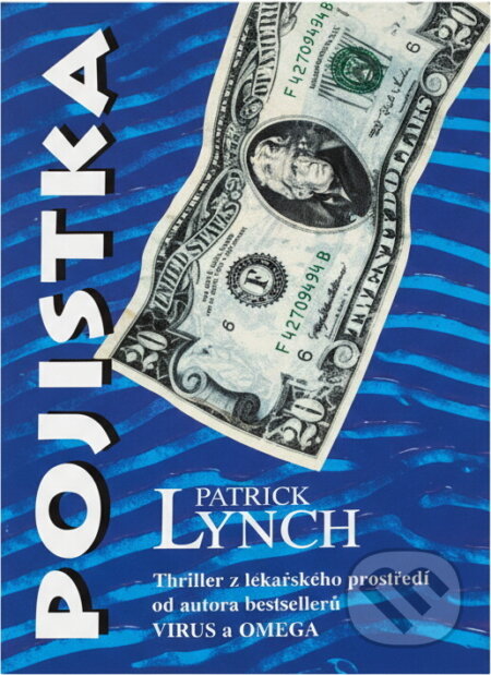 Kniha: Pojistka (Patrick Lynch). , 2002 Kniha: Pojistka (Patrick Lynch). , 2002