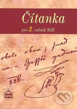 Kniha: Čítanka pro 2. ročník SOŠ (Josef Soukal). SPN - pedagogické nakladatelství, 2010 Kniha: Čítanka pro 2. ročník SOŠ (Josef Soukal). SPN - pedagogické nakladatelství, 2010