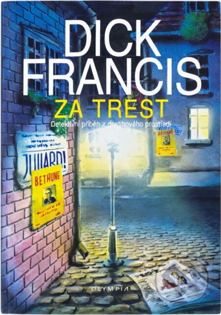 Kniha: Za trest (Dick Francis). Olympia, 2002 Kniha: Za trest (Dick Francis). Olympia, 2002