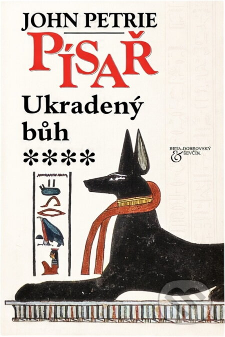 Kniha: Písař - Ukradený bůh (John Petrie a Petrie John). , 2005 Kniha: Písař - Ukradený bůh (John Petrie a Petrie John). , 2005