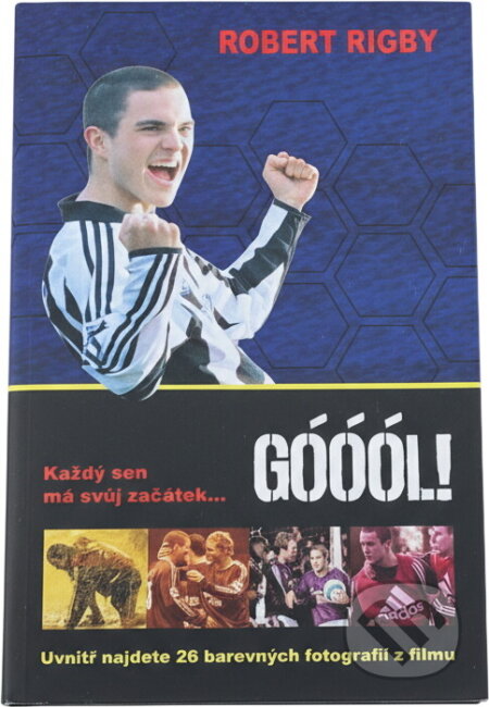 Kniha: Góóól! (Robert Rigby). Columbus, 2005 Kniha: Góóól! (Robert Rigby). Columbus, 2005
