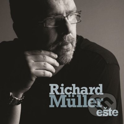 Hudební CD: Richard Müller: Ešte/Digipack (). , 2011 Hudební CD: Richard Müller: Ešte/Digipack (). , 2011