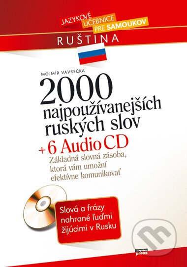 Kniha: 2000 najpoužívanejších ruských slov + 6 AUDIO CD (Computer Press). Computer Press, 2006 Kniha: 2000 najpoužívanejších ruských slov + 6 AUDIO CD (Computer Press). Computer Press, 2006