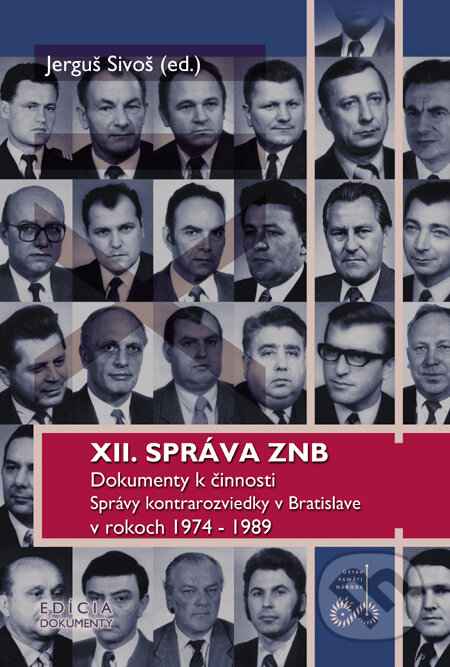Kniha: XII. správa ZNB (Jerguš Sivoš). Ústav pamäti národa, 2008 Kniha: XII. správa ZNB (Jerguš Sivoš). Ústav pamäti národa, 2008