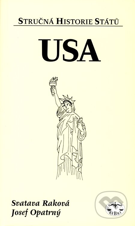 Kniha: USA (Josef Opatrný a Svatava Raková). Libri, 2003 Kniha: USA (Josef Opatrný a Svatava Raková). Libri, 2003