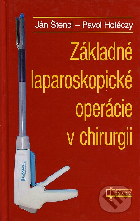 Kniha: Základné laparoskopické operácie v chirurgii (Ján Štencl a Pavol Holéczy). Osveta, 2001 Kniha: Základné laparoskopické operácie v chirurgii (Ján Štencl a Pavol Holéczy). Osveta, 2001