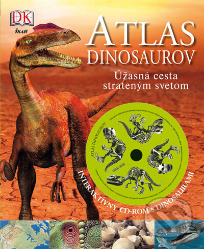 Kniha: Atlas dinosaurov (John Malam a John Woodward). Ikar, 2008 Kniha: Atlas dinosaurov (John Malam a John Woodward). Ikar, 2008