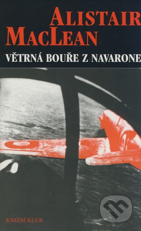 Kniha: Větrná bouře z Navarone (Alistair MacLean). Knižní klub, Cento, 1998 Kniha: Větrná bouře z Navarone (Alistair MacLean). Knižní klub, Cento, 1998