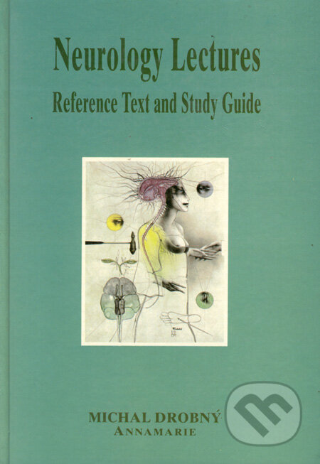 Kniha: Neurology Lectures (Michal Drobný). Matica slovenská, 1996 Kniha: Neurology Lectures (Michal Drobný). Matica slovenská, 1996