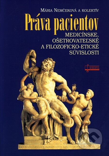 Kniha: Práva pacientov (Mária Nemčeková). Osveta, 2004 Kniha: Práva pacientov (Mária Nemčeková). Osveta, 2004
