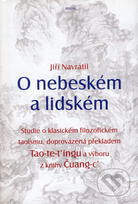 Kniha: O nebeském a lidském (Jiří Navrátil). Avatar, 2003 Kniha: O nebeském a lidském (Jiří Navrátil). Avatar, 2003