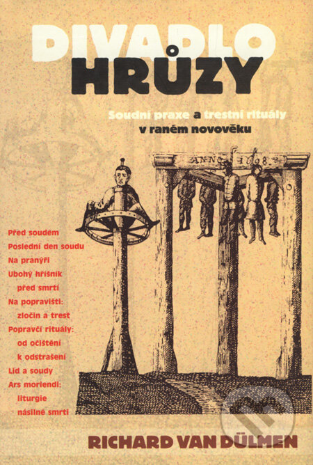 Kniha: Divadlo hrůzy (Richard van Dülmen). Rybka Publishers, 2001 Kniha: Divadlo hrůzy (Richard van Dülmen). Rybka Publishers, 2001
