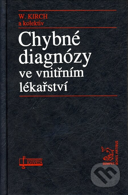 Kniha: Chybné diagnózy ve vnitřním lékařství (Wilhelm Kirch a kolektív). Osveta, 1995 Kniha: Chybné diagnózy ve vnitřním lékařství (Wilhelm Kirch a kolektív). Osveta, 1995