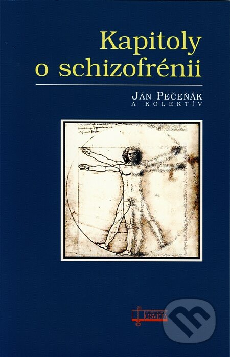 Kniha: Kapitoly o schizofrénii (Ján Pečeňák a kolektív). Osveta, 2005 Kniha: Kapitoly o schizofrénii (Ján Pečeňák a kolektív). Osveta, 2005