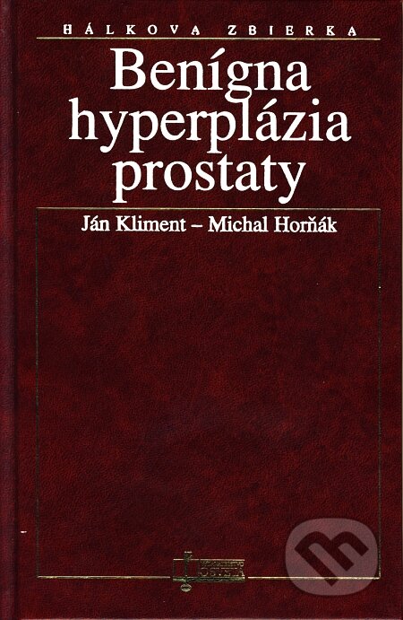 Kniha: Benígna hyperplázia prostaty (Ján Kliment a Michal Horňák). Osveta, 1996 Kniha: Benígna hyperplázia prostaty (Ján Kliment a Michal Horňák). Osveta, 1996