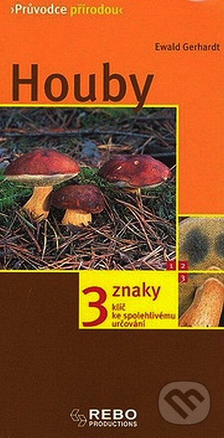 Kniha: Houby (Ewald Gerhardt). Rebo, 2008 Kniha: Houby (Ewald Gerhardt). Rebo, 2008