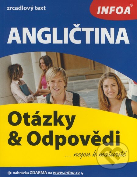Kniha: Angličtina - Otázky & Odpovědi (Gabrielle Smith-Dluha a kolektiv). INFOA, 2008 Kniha: Angličtina - Otázky & Odpovědi (Gabrielle Smith-Dluha a kolektiv). INFOA, 2008