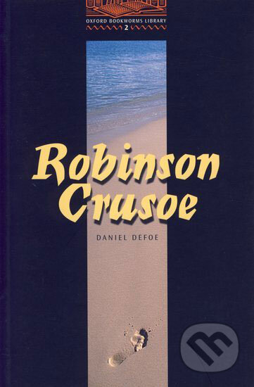 Kniha: Robinson Crusoe (Daniel Defoe). Oxford University Press, 2003 Kniha: Robinson Crusoe (Daniel Defoe). Oxford University Press, 2003