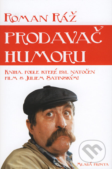 Kniha: Prodavač humoru (Roman Ráž). Mladá fronta, 2008 Kniha: Prodavač humoru (Roman Ráž). Mladá fronta, 2008