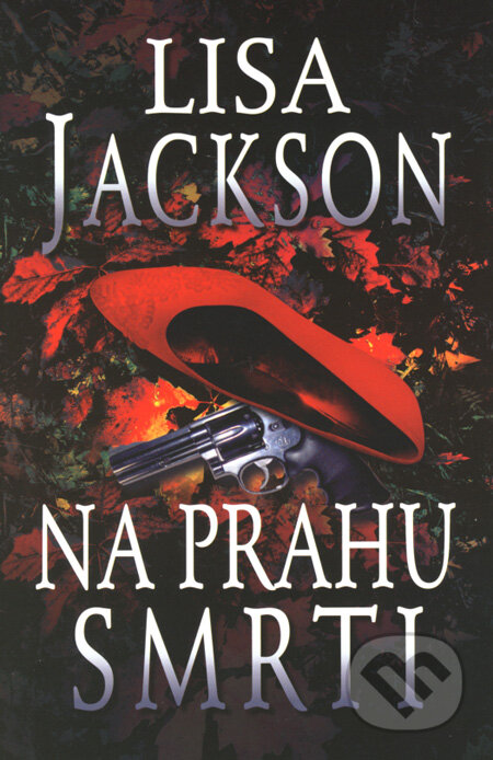 Kniha: Na prahu smrti (Lisa Jackson). Domino, 2008 Kniha: Na prahu smrti (Lisa Jackson). Domino, 2008