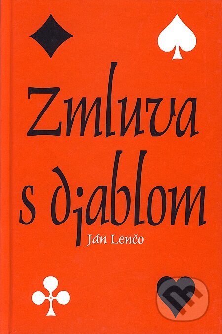 Kniha: Zmluva s diablom (Ján Lenčo). Knižné centrum, 2003 Kniha: Zmluva s diablom (Ján Lenčo). Knižné centrum, 2003