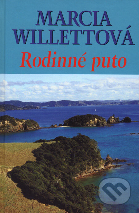 Kniha: Rodinné puto (Marcia Willett). Slovenský spisovateľ, 2008 Kniha: Rodinné puto (Marcia Willett). Slovenský spisovateľ, 2008