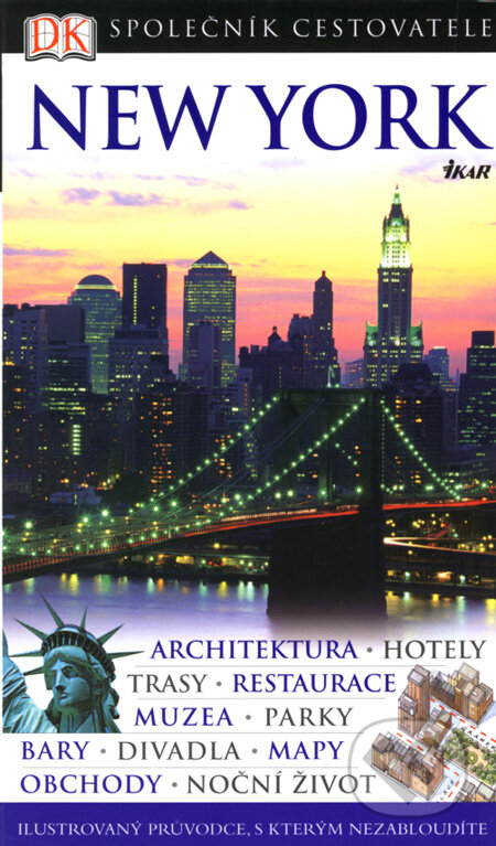 Kniha: New York (Ikar CZ). Ikar CZ, 2007 Kniha: New York (Ikar CZ). Ikar CZ, 2007