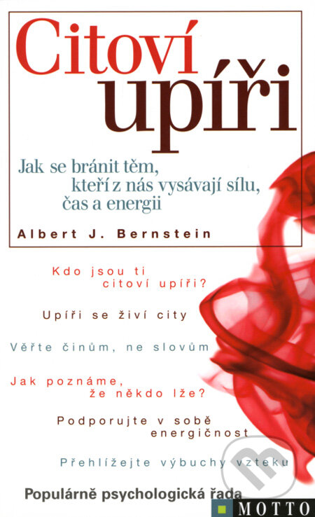 Kniha: Citoví upíři (Albert J. Bernstein). Motto, 2008 Kniha: Citoví upíři (Albert J. Bernstein). Motto, 2008