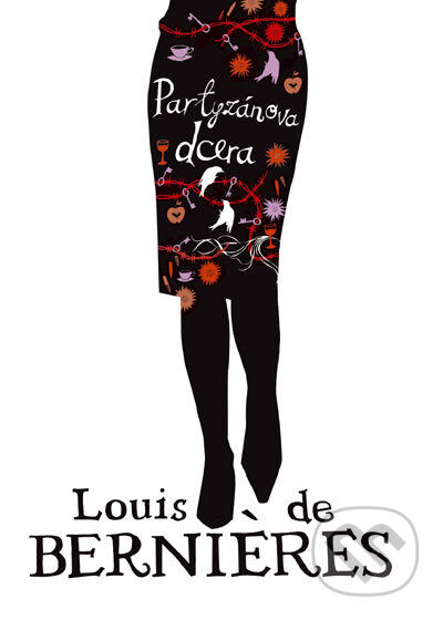 Kniha: Partyzánova dcera (Louis de Bernières). BB/art, 2008 Kniha: Partyzánova dcera (Louis de Bernières). BB/art, 2008