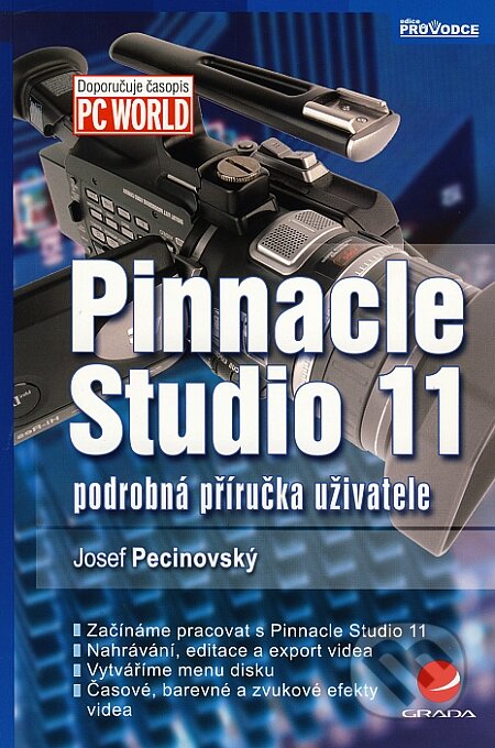 Kniha: Pinnacle Studio 11 (Josef Pecinovský). Grada, 2008 Kniha: Pinnacle Studio 11 (Josef Pecinovský). Grada, 2008