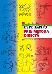 Kniha: Esperanto prin metoda directă (Stano Marček). Stano Marček, 2008 Kniha: Esperanto prin metoda directă (Stano Marček). Stano Marček, 2008