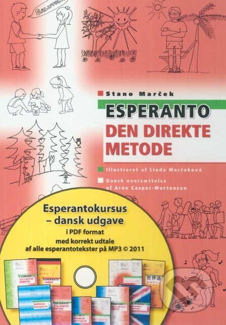 Kniha: Esperanto den direkte metode (Stano Marček). Stano Marček, 2008 Kniha: Esperanto den direkte metode (Stano Marček). Stano Marček, 2008
